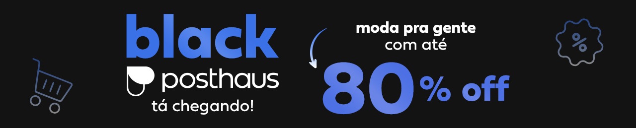 Baixe o APP Posthaus e acompanhe ofertas da Black Friday em tempo real